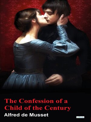 cover image of The Confessions of a Child of the Century